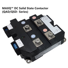 Load image into Gallery viewer, MAXQ DC solid state contactors switch up to 6000V and 3200ADC